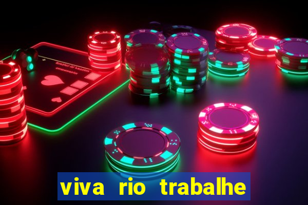 viva rio trabalhe conosco 2024